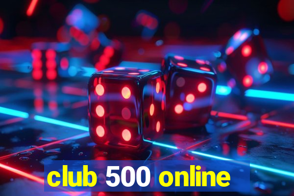 club 500 online