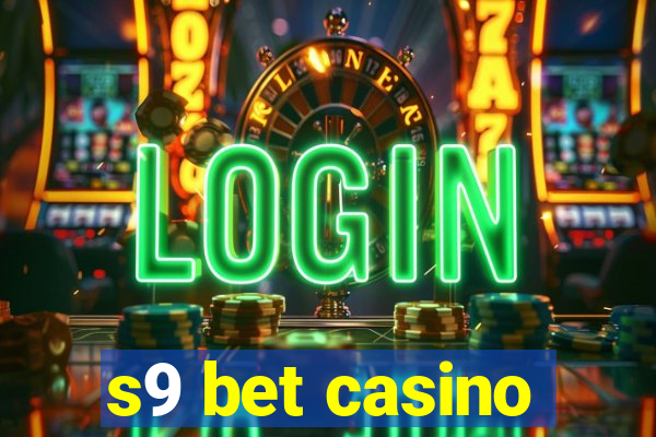 s9 bet casino