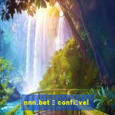 nnn.bet 茅 confi谩vel