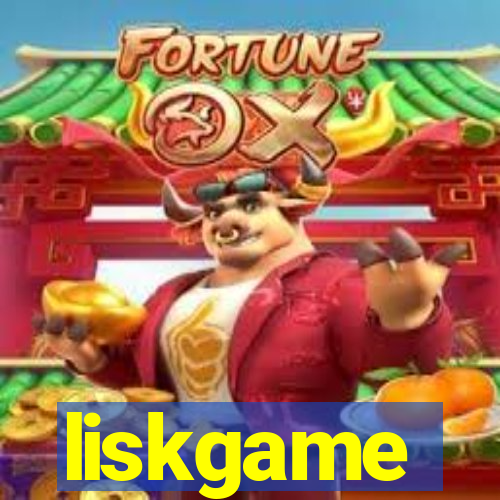 liskgame