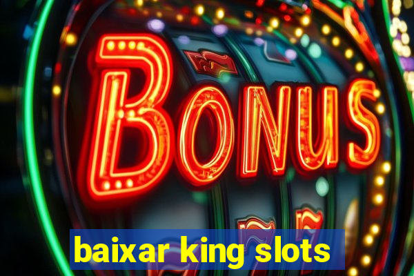 baixar king slots