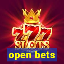 open bets