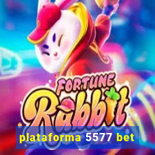 plataforma 5577 bet