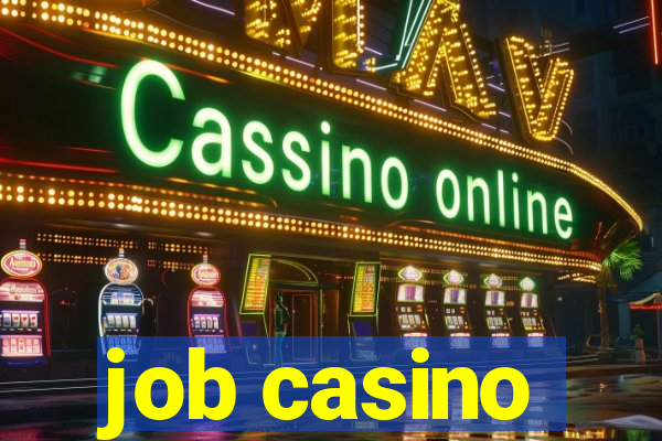 job casino