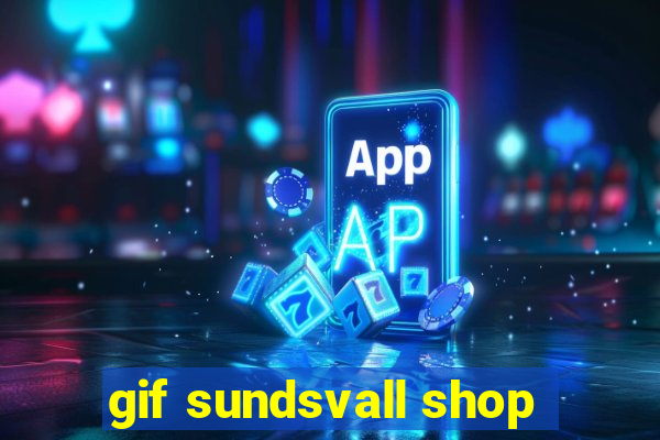 gif sundsvall shop