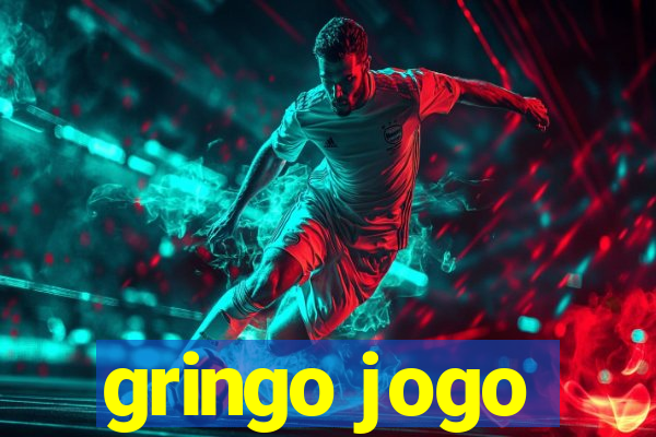 gringo jogo