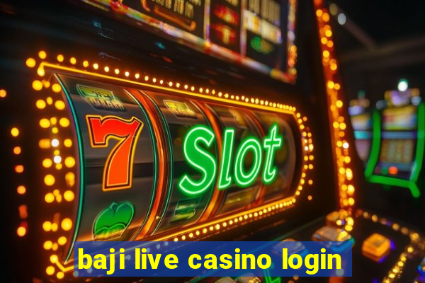 baji live casino login