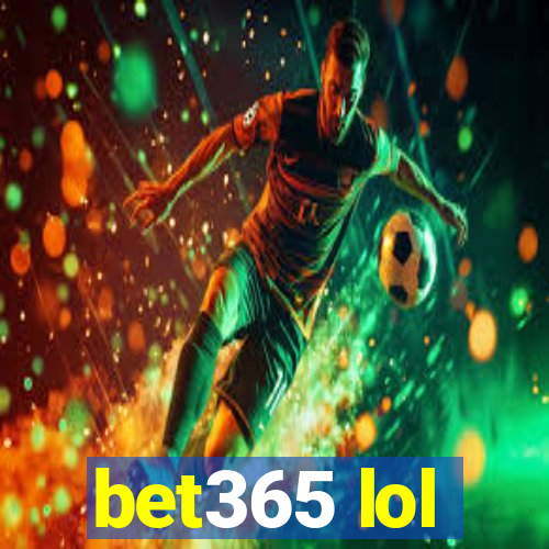 bet365 lol