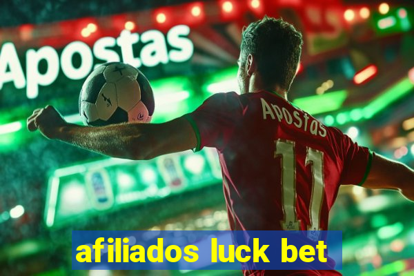 afiliados luck bet