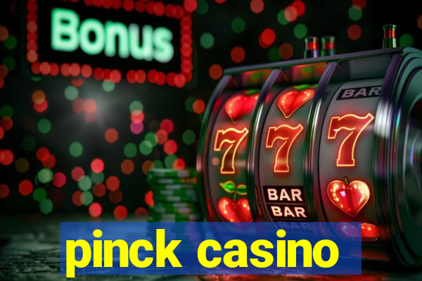 pinck casino