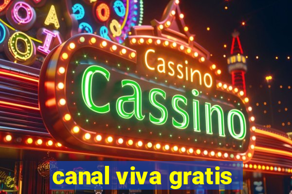 canal viva gratis