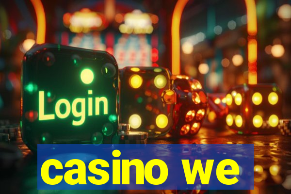 casino we