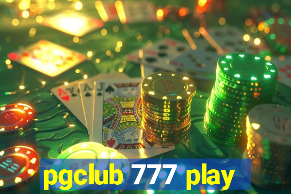 pgclub 777 play