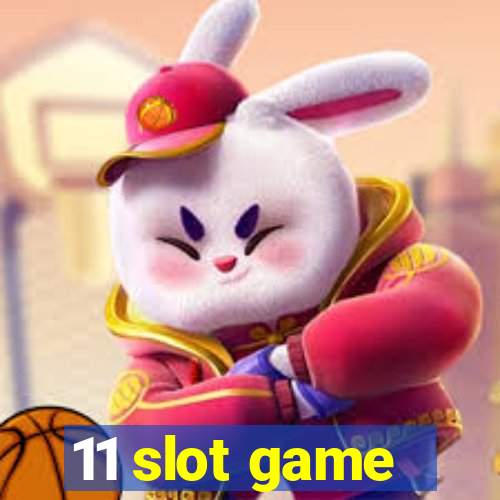 11 slot game