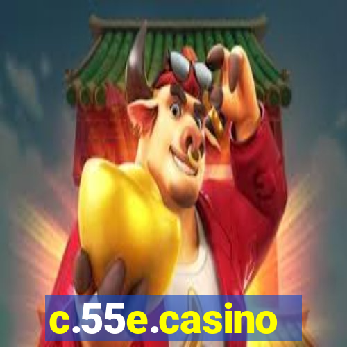 c.55e.casino