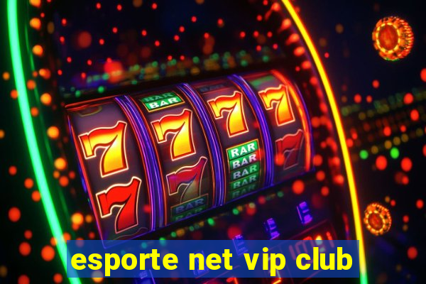 esporte net vip club