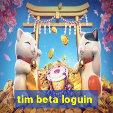 tim beta loguin