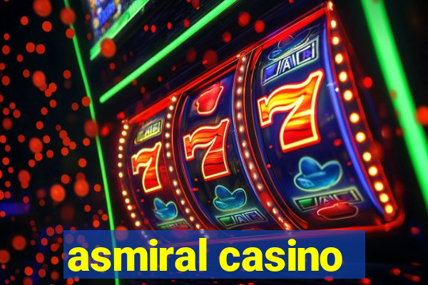 asmiral casino