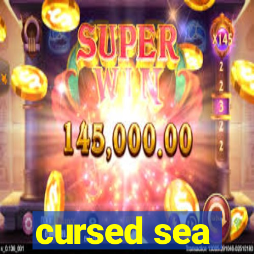 cursed sea