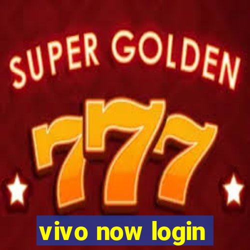 vivo now login