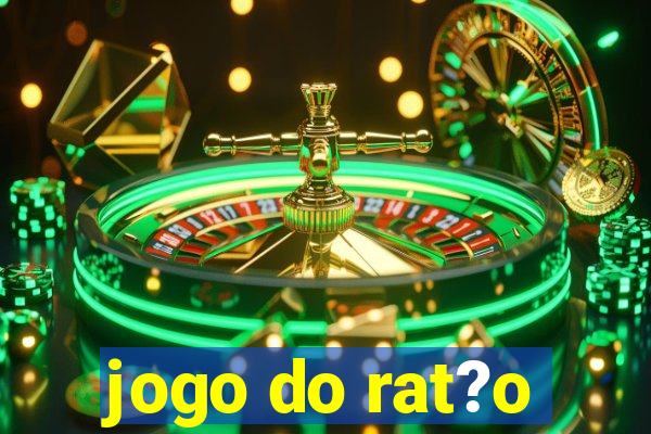 jogo do rat?o