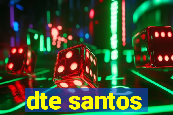 dte santos