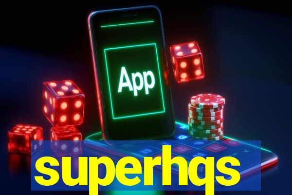 superhqs