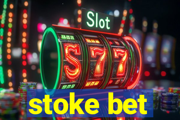 stoke bet