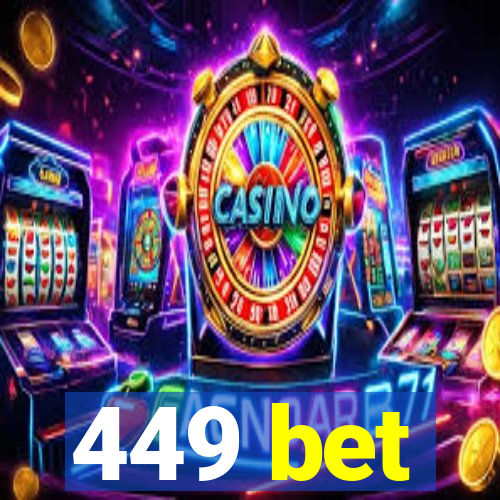 449 bet