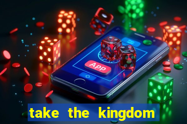 take the kingdom slot online