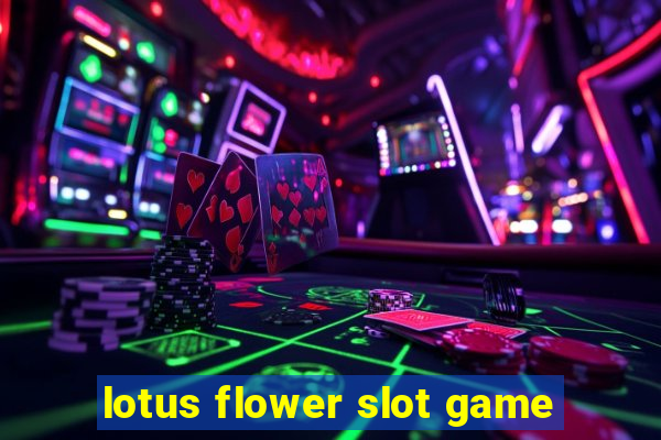 lotus flower slot game