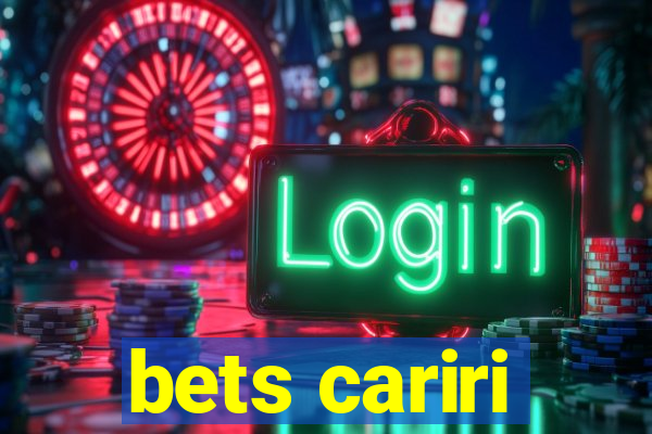 bets cariri