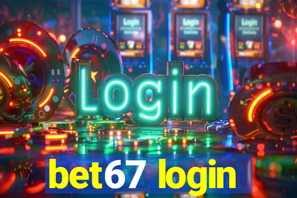 bet67 login