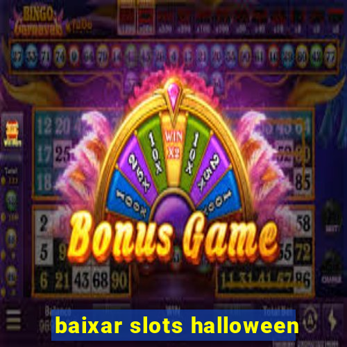 baixar slots halloween