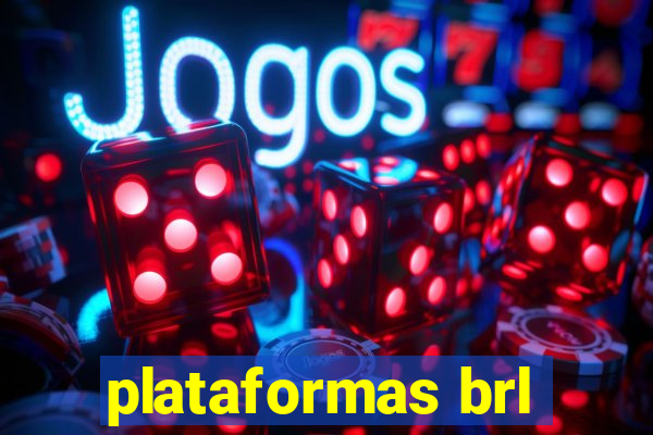 plataformas brl