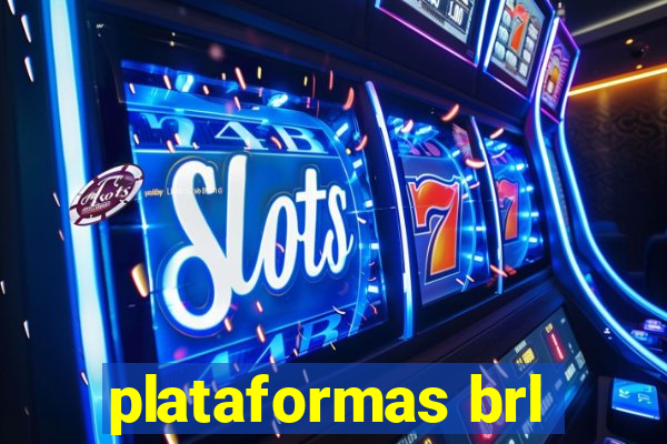 plataformas brl