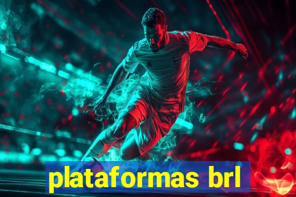 plataformas brl