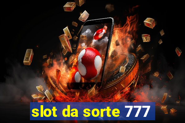 slot da sorte 777