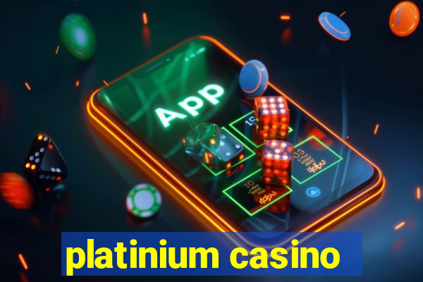 platinium casino