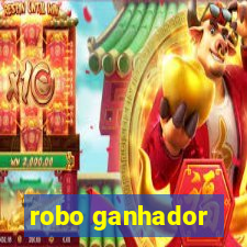 robo ganhador