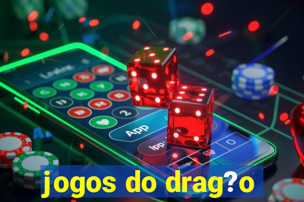 jogos do drag?o