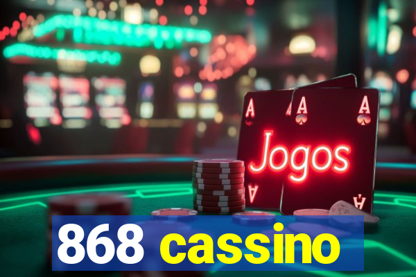 868 cassino