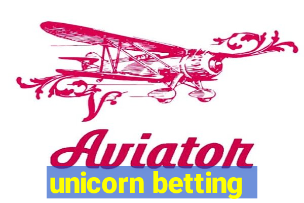 unicorn betting