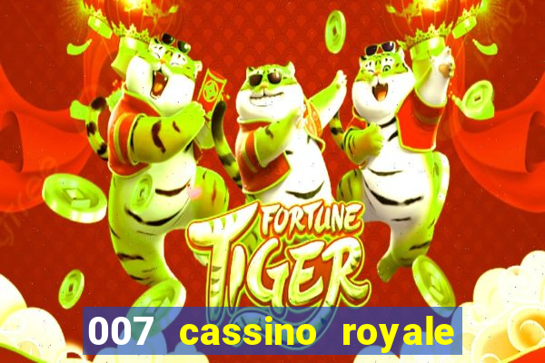 007 cassino royale filme completo em portugues