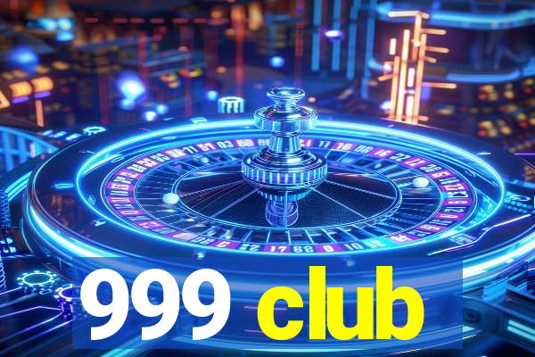 999 club