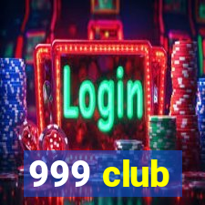 999 club