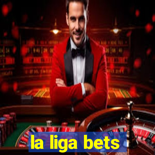 la liga bets