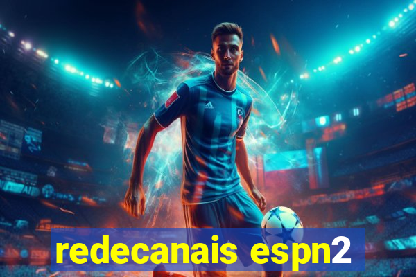 redecanais espn2