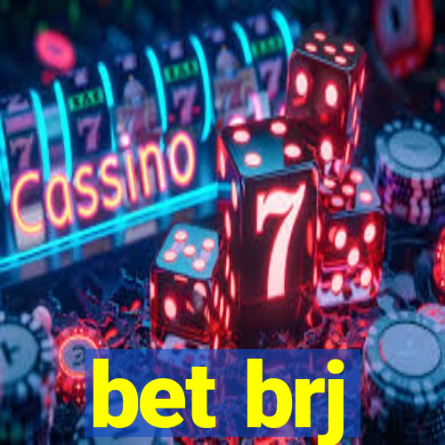 bet brj