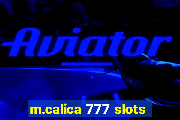 m.calica 777 slots